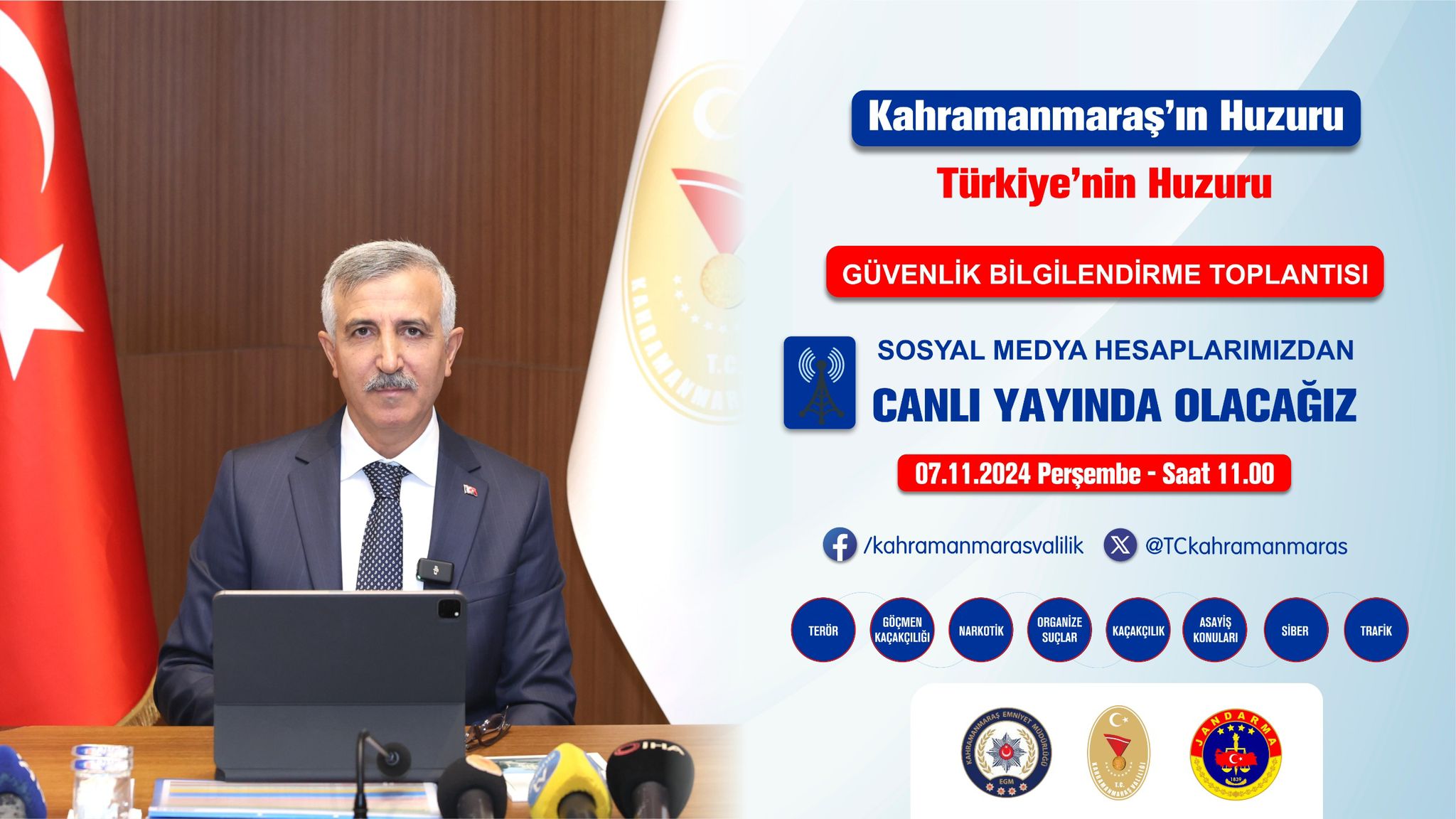 KAHRAMANMARAŞ GÜVENLİK BİLGİLENDİRME TOPLANTISI CANLI YAYINLANACAK