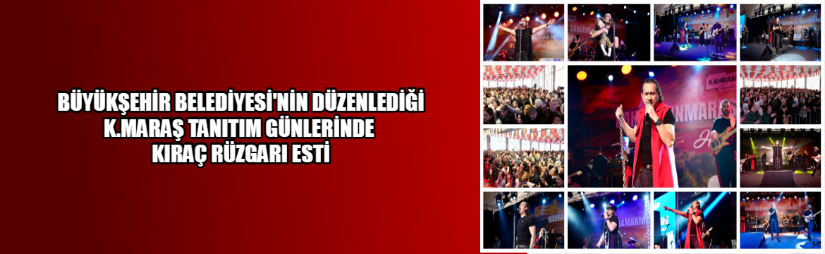 Kahramanmaraş Büyükşehir Belediyesi öncülüğünde İstanbul’da