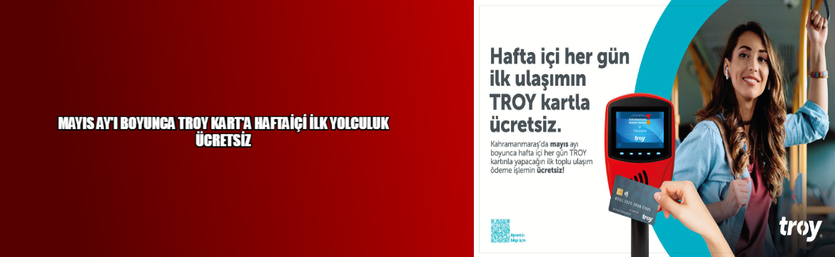 Mayıs’ta TROY Kart ile Hafta
