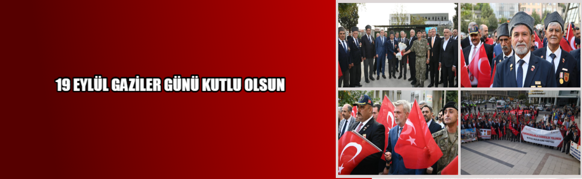 Başkan Görgel 19 Eylül Gaziler