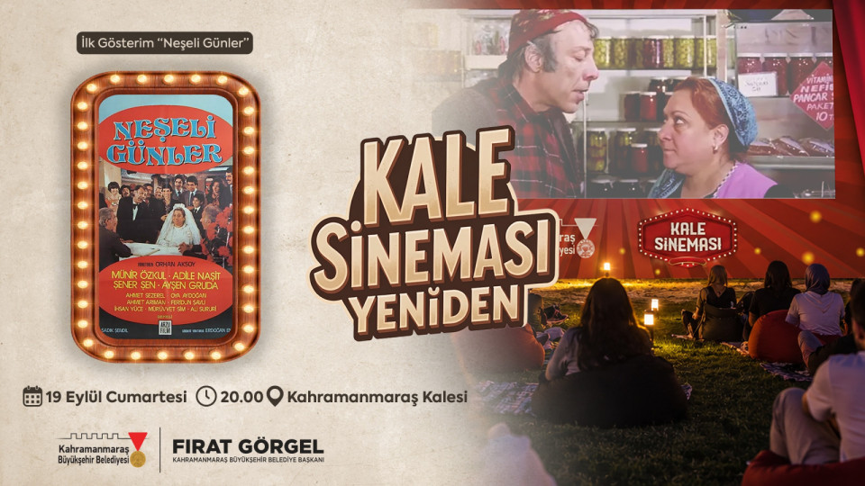 Kahramanmaraş Kalesi’nde Açık Hava Sineması: “Neşeli Günler” İzleyiciyle Buluşacak